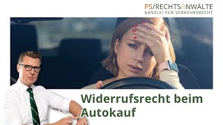 Widerrufsrecht beim Autokauf [upl. by Jamieson918]