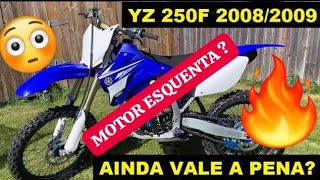 ðŸ’¯YAMAHA YZ 250F 4T 20082009 AINDA VALE A PENA EM 2024  FICHA TÃ‰CNICA  CONSUMO [upl. by Aicinoid851]