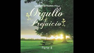 Orgullo y prejuicio  Audiolibro en Castellano  parte 4 [upl. by Arytal]