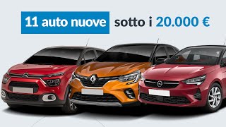 AUTO NUOVA a 20000 € 11 modelli per andare SUL SICURO [upl. by Billen]