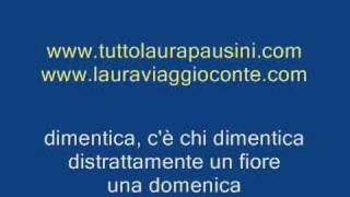 Laura Pausini  Nei giardini che nessuno sa [upl. by Fisuoy]