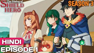 Rising Of The Shield Hero Season 3 Episode 1 Explained In Hindi  Anime in hindi [upl. by Anthiathia]