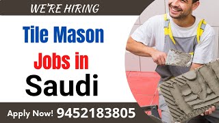 Tiles Meson Job In Saudi Arabia  Fantastic Job  New Vacancy [upl. by Sabas]