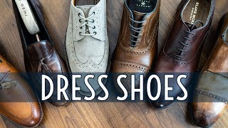 Best Dress Shoes Find The Right Dress Shoe For You  Mens Shoes 2019 [upl. by Zillah]