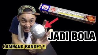 COBA BIKIN BOLA AluminiumFoil [upl. by Airitak759]