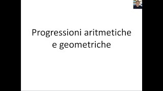 Funzioni e successioni  11  Progressioni aritmetiche e geometriche [upl. by Ssenav]