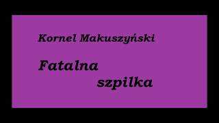 Kornel Makuszyński Fatalna szpilka Audiobook Cała książka [upl. by Nirehs]