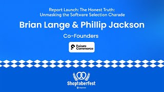 Future Commerce  quotThe Honest Truth Unmasking the Software Selection Charadequot  Shoptoberfest 2024 [upl. by Lednyc]