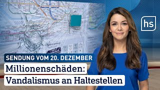 Millionenschäden Vandalismus an Haltestellen  hessenschau vom 20122023 [upl. by Drewett]