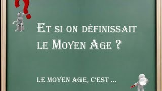 Le Cours de lHistoire  Et si on définissait le Moyen Age [upl. by Gnut]