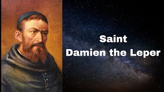 Saint Damien the Leper  Apostle of Molokai [upl. by Mcnair]