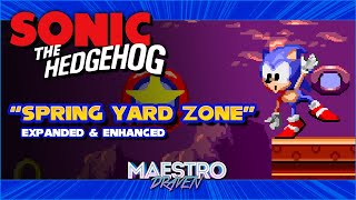 Spring Yard Zone Expanded amp Enhanced • SONIC THE HEDGEHOG [upl. by Durrej]