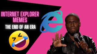 Internet Explorer Memes The End Of An Era [upl. by Gillie917]