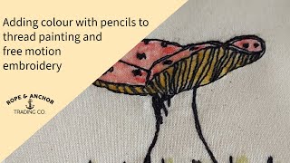 Using water color pencils on your thread painting and free motion embroidery designs [upl. by Aneema]