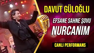 Davut Güloğlu quotNURCANIMquot Yıldız Yağmuru CANLI PERFORMANS [upl. by Stern917]