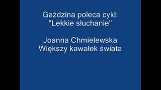 WIĘKSZY KAWAŁEK ŚWIATA ✌ JOANNA CHMIELEWSKA ✌ AUDIOBOOK PL ✌ [upl. by Embry]