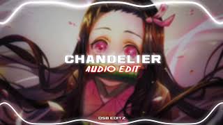 Sia  Chandelier  Edit Audio [upl. by Cida]