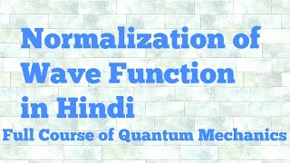 normalization of wave function in hindi [upl. by Alrzc935]