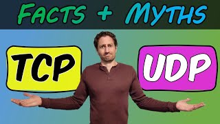 TCP vs UDP  Explaining Facts and Debunking Myths  TCP Masterclass [upl. by Xad]