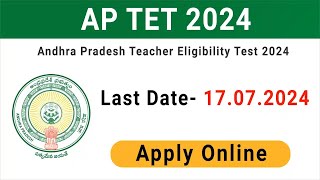 HOW TO APPLY AP TET JULY 2024 IN ONLINE  AP TET JULY 2024 APPLICATION SUBMISSION PROCESS [upl. by Hild]