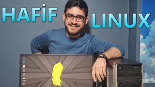 Hafif Linux Dağıtımı 16 Yıllık Bilgisayarımı Ayağa Kaldıracak mı Kadir Çelik Moment [upl. by Aryaz]