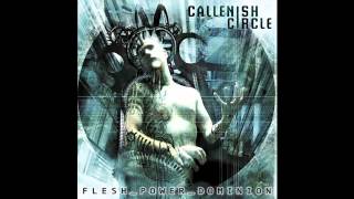 Callenish Circle  Flesh Power Dominion  03  Witness Your Own Oblivion [upl. by Clark393]