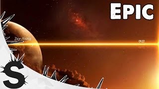 Epic Hybrid Trailer Music  Zion Rising [upl. by Saretta291]