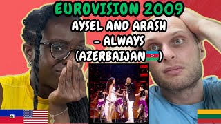 REACTION TO Aysel and Arash  Always Azerbaijan 🇦🇿 Eurovision 2009  FIRST TIME HEARING [upl. by Ettennad]