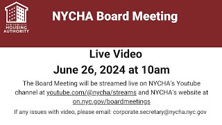 New York City Housing Authority Board Meeting  June 26 2024 at 1000am [upl. by Bathsheb284]