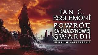 quotPowrót Karmazynowej Gwardiiquot Ian Cameron Esslemont  audiobook [upl. by Hairu]