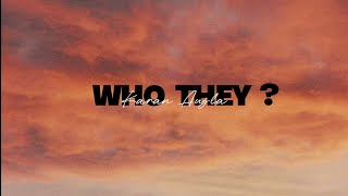 WHO THEY  Karan Aujla Lyrics Video [upl. by Toddie824]