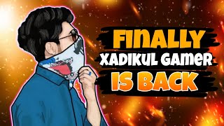 Xadikul Gamer is back [upl. by Call]