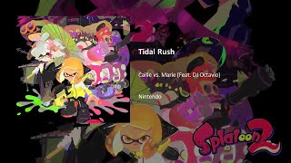 Splatoon 2 OST Callie amp Marie “Tidal Rush” Feat DJ Octavio [upl. by Ahsiken335]