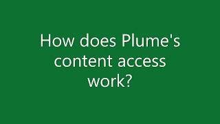 How does Plume content access work [upl. by Earized]