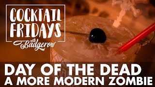 Day of the Dead A More Modern Zombie  Cocktail Fridays [upl. by Sapphire]