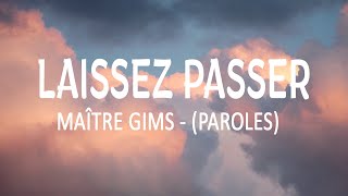 LAISSEZ PASSER  MAÎTRE GIMS PAROLES LYRICS [upl. by Ennair]