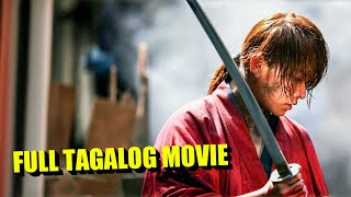 Battosai Full Tagalog Movie  Samurai X  Rurouni Kenshin [upl. by Boycie]