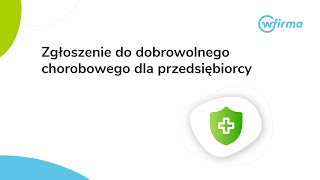 Zgłoszenie do dobrowolnego chorobowego dla przedsiębiorcy [upl. by Jeralee]