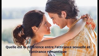 Quelle est la différence entre l’attirance sexuelle et l’attirance romantique [upl. by Jared]