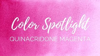 Color Spotlight Returns  Quinacridone Magenta PR122 amp PR202 [upl. by Nnaihs]