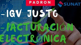 Padrón IGV Justo y Emisores de comprobantes electrónicos [upl. by Eetnuahs]