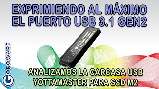 Review caja externa USB para SSD M2 NVMe y SATA Yottamaster DF3 C3 10Gbps Exprimiendo el USB 31 [upl. by Altman]