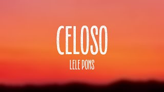 Celoso  Lele Pons Lyrics Video [upl. by Wedurn]