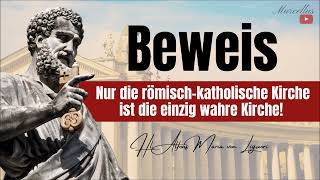 Beweis Die römischkatholische Kirche ist die einzig wahre Kirche  Hl Alfons Maria von Liguori [upl. by Gavan538]