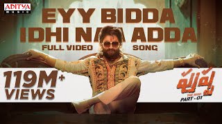 Eyy Bidda Idhi Naa Adda Full Video Song Pushpa Songs Telugu Allu Arjun Rashmika DSP Nakash Aziz [upl. by Sel]