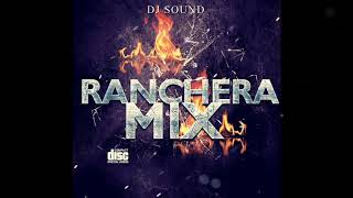 Rancheras mix Edicion Vol 2 DJ Sound La Chuleria [upl. by Fulvia]