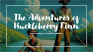 Adventures of Huckleberry Finn  Ch 12 [upl. by Web]