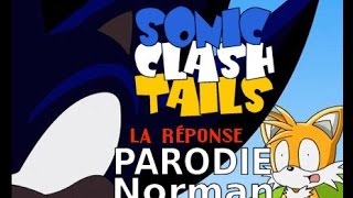 PARODIE Norman  JtByMilka  Sonic clash Tails Tails clash Sonic épisode 2 par Dr Willy [upl. by Novehc]