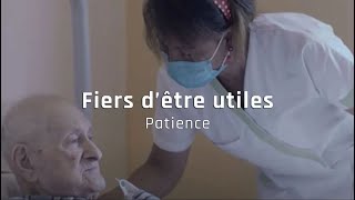 Fiers dêtre utiles – Patience [upl. by Nattie]