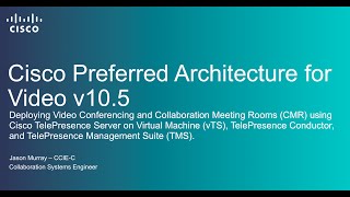 Deploying Cisco Video Conferencing and Collaboration Meeting Rooms CMR [upl. by Frohne]
